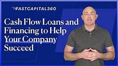 The BEST Cash Flow Loans for Small Businesses (2021) 💸 Fast Capital 360
