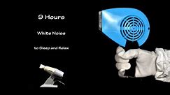 Hair Dryer Sound 229 and Hair Dryer Sound 11 (Static) | ASMR | 9 Hours White Noise to Sleep
