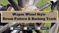 Wagon Wheel Style Strum Pattern & Backing Track - Capo 2nd Fret #strumpattern #backingtrack