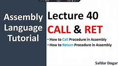 CALL Instruction | RET Instruction in Procedure in Assembly Language | Assembly language Tutorial-40