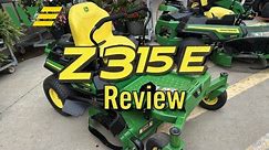 2023 John Deere Z315E Zero Turn Mower Review & Walkaround