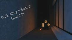 Dark Alley + Secret Quest obtainment ( Sakura Stand)