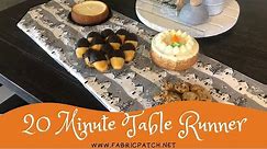 Fast, Simple and Easy... The 20 Minute Table Runner