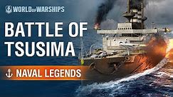 Naval Legends: Battle of Tsushima | World of Warships