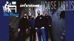 House Lights Interview 3/26/24