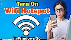 How to Create / Enable Wifi Hotspot in Windows 10 PC or Laptop - 2024