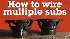 How to wire multiple subs to your amplifier | Crutchfield