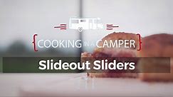 Cooking in a Camper: Slideout Sliders
