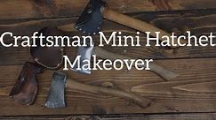 Craftsman Mini Hatchet Makeover