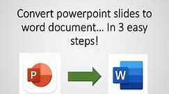 How to convert powerpoint slides to word doc in 3 easy steps! (2021 ed)