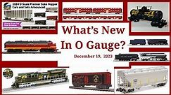 New Product Announcements For O Gauge Trains - December 19, 2023 - Atlas O, Lionel, MTH, and More!