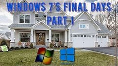 Windows 7's Final Days Part 1 - Fatigue