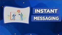 What is Instant messaging | instant messaging