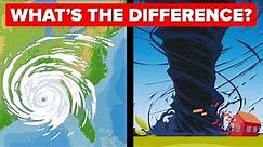 What’s the Real Difference Between Hurricanes and Tornados