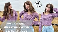 How To Crochet A Cute Cropped Sweater- The Wisteria Sweater