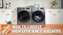 Best High-Efficiency Washing Machines for Your Home | The Home Depot