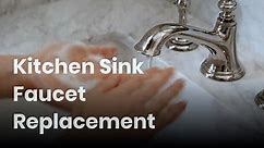 Kitchen Sink Faucet Replacement