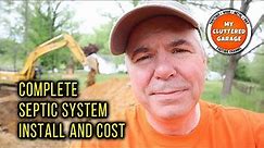 Complete Septic System Install and Cost. Video 135