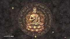 Deep Buddhist Chants | Om Mani Padme Hum
