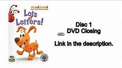 Closing to WordWorld: Lots of Letters Disc 1 2009 DVD