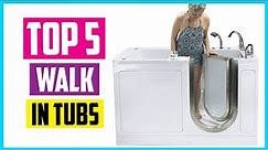 ✅Top 5 Best Walk In Tubs 2022 Reviews