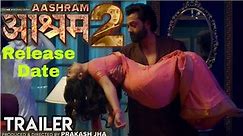 Aashram Season 2 trailer | Aashram season 2 release date #ashramseason2 | tridha choudhury hot sence