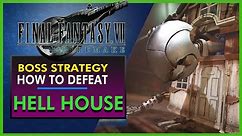 Final Fantasy 7 Remake - Hell House Boss Strategy