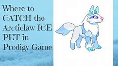 Prodigy Math Game | How and Where to Catch the *Rare* Arcticlaw ICE PET (Step by Step Tutorial)