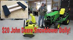 $20 John Deere Snowblower Dolly