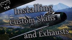 War Thunder Tutorial - How to Install User Skins & Custom Jet Exhausts - Windows/Mac (Steam)