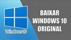 Como Baixar o Windows 10 ORIGINAL - 32 ou 64 bits l MÉTODO CORRETO