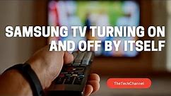 Samsung TV Turning On And Off By Itself [Quick Solution]