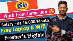 Work from Home Job 2023 😍 | Salary - Rs 15,000/ Month | 12 th pass Eligible | Tide Hiring Fresher's