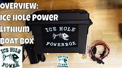 Ice Hole Power - Ice Hole Power Lithium Boat Box Overview!