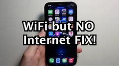 iPhone Connected to WiFi But No Internet - Solutions