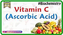 Vitamin C / ascorbic acid: Sources, Daily requirement, Functions, and Deficiency || Usmle