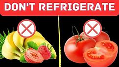 DO NOT Refrigerate These 10 Foods Find Out Why!