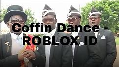 Coffin Dance - ROBLOX ID