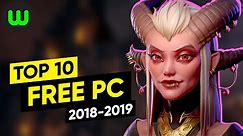 Top 10 FREE PC Games of 2018-2019