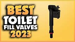 Top 5 Best Toilet Fill Valves You can Buy Right Now [2023]