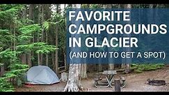 Glacier National Park Camping | Best Options and How to Get a Site