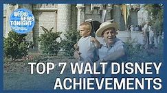 Top 7 Achievements of Walt Disney - WDW News Tonight