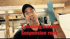 Samsung washer is getting off balance and washing all day. UL code. suspension rod swap dc97-16350u