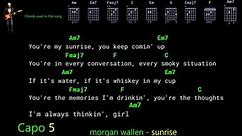 Morgan Wallen - sunrise - Lyrics Chords Vocals