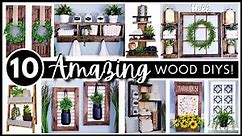 TOP 10 AMAZING WOOD Home Decor DIYs | HIGH END Looks with LOW COST Wood | BEST Easy Wood Projects!