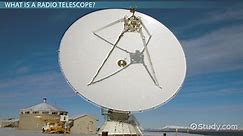 Radio Telescope | Definition, Function & Uses