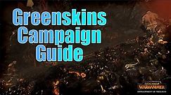 Greenskins Campaign Guide and Legendary Lords (UPDATED 2021): Total War Warhammer 2