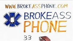 Broke Ass Phone 15 Sec