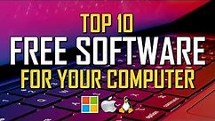 Top 10 Best FREE SOFTWARE For Your Computer