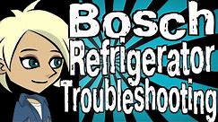 Bosch Refrigerator Troubleshooting